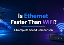 Is Ethernet Faster Than WiFi? A Complete Speed Comparison