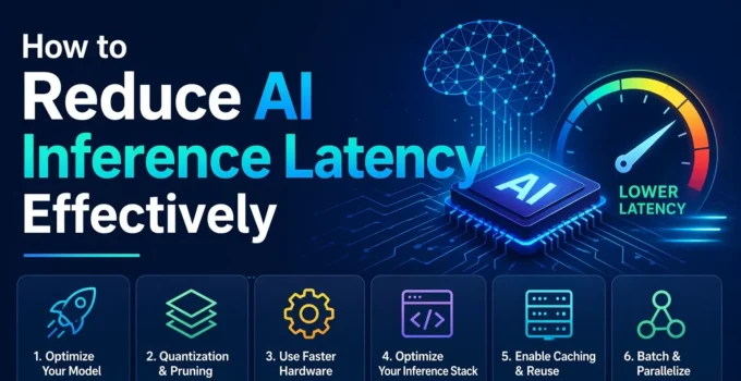 How to Reduce AI Inference Latency Effectively