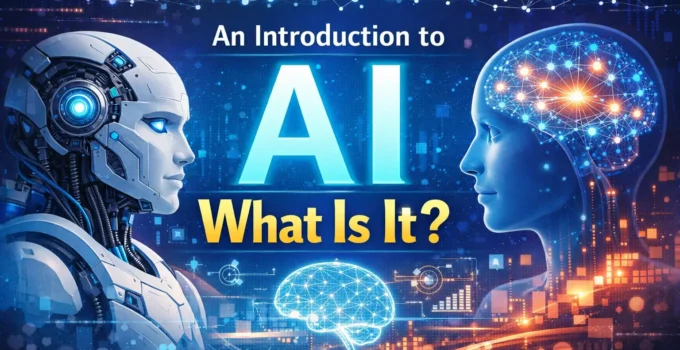 An Introduction to AI: What Is It?