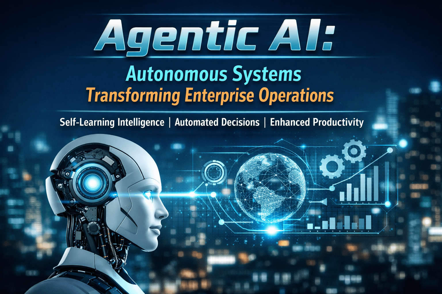 Agentic AI: Autonomous Systems Transforming Enterprise Operations