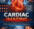 Cardiac Imaging: Understanding Modern Heart Diagnostics