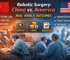 Robotic Surgery: China vs. America—Real-World Outcomes
