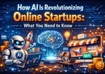 How AI Is Revolutionizing Online Startups: What You Need to Know