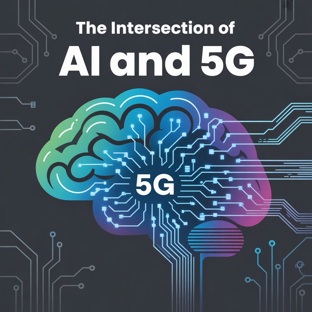 AI and 5G: How They're Shaping the Future of Tech