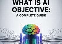 What Is AI Objective: A Complete Guide