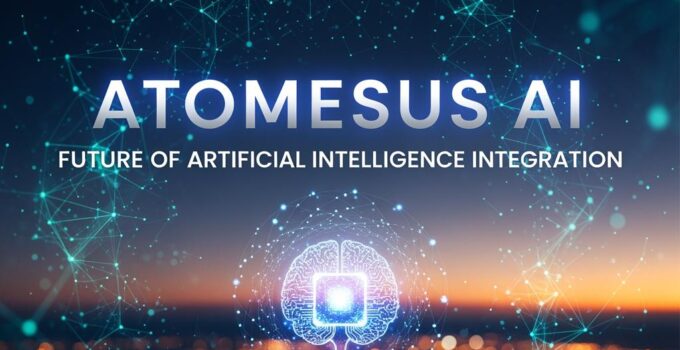 Atomesus AI: Future of Artificial Intelligence Integration