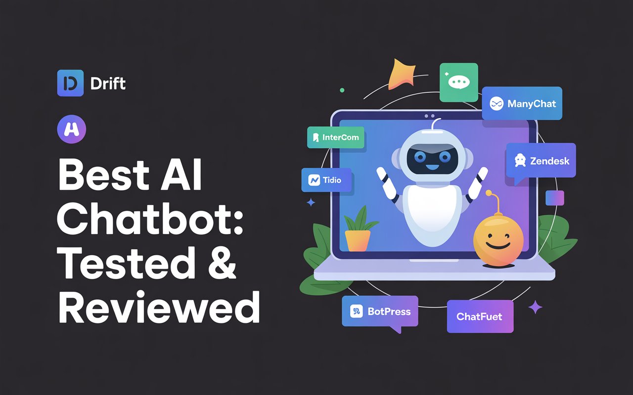 Best AI Chatbot: Tested & Reviewed